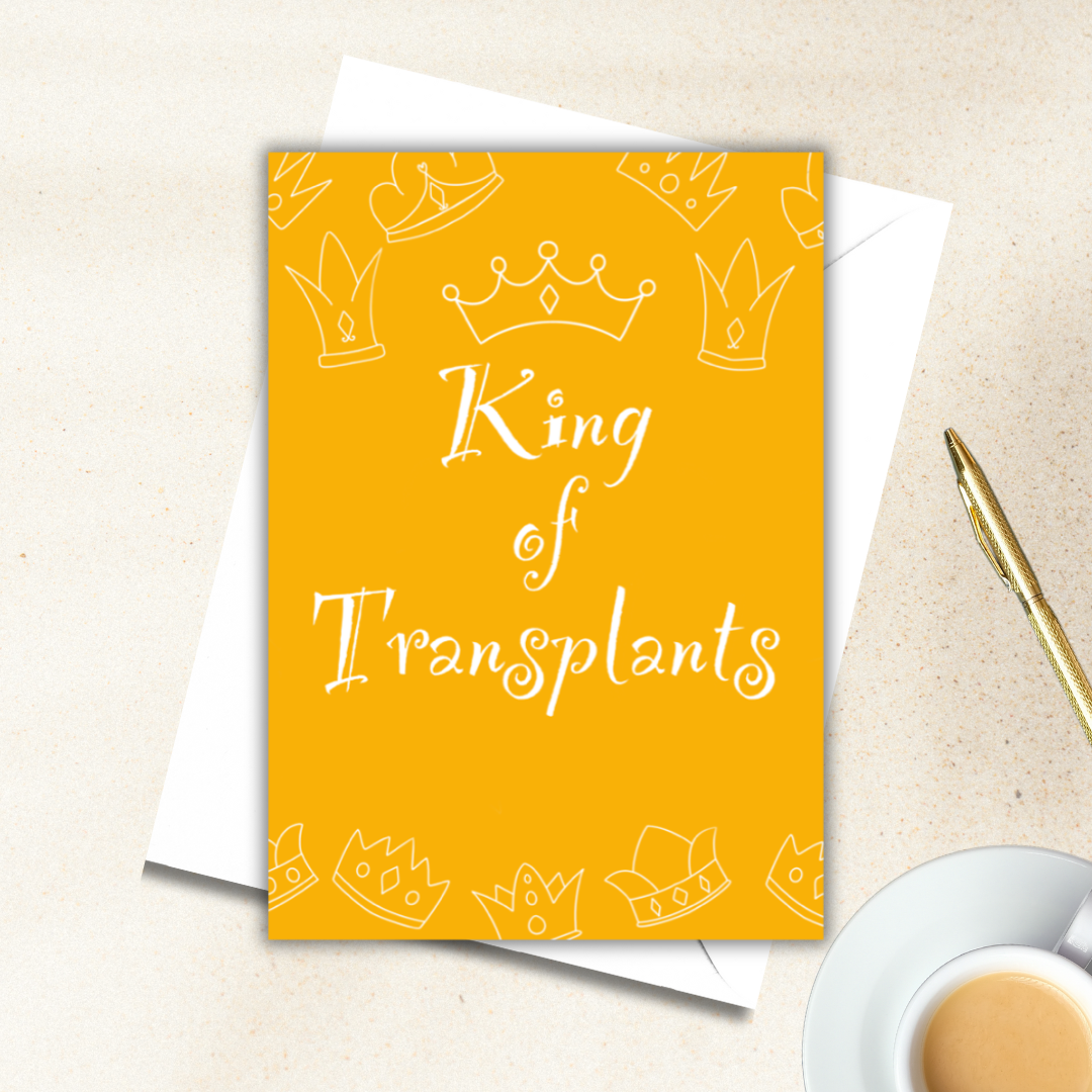 King of Transplant Greeting Card